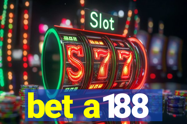 bet a188